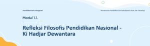 Aksi Nyata Modul 1.1. Refleksi Filosofis Pendidikan Nasional – Ki Hadjar Dewantara